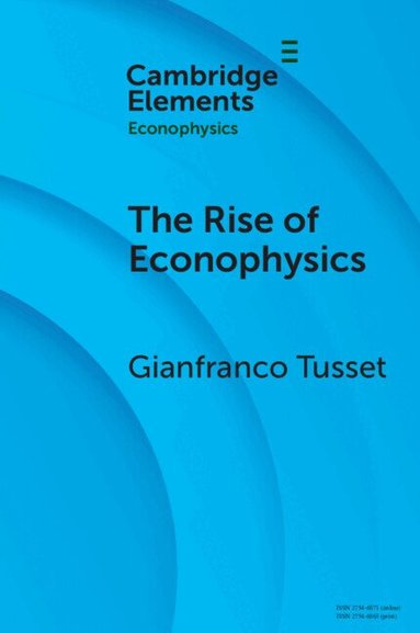 Gianfranco Tusset - The Rise of Econophysics, Häftad