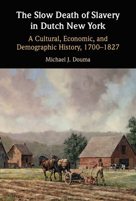 The Slow Death of Slavery in Dutch New York 1