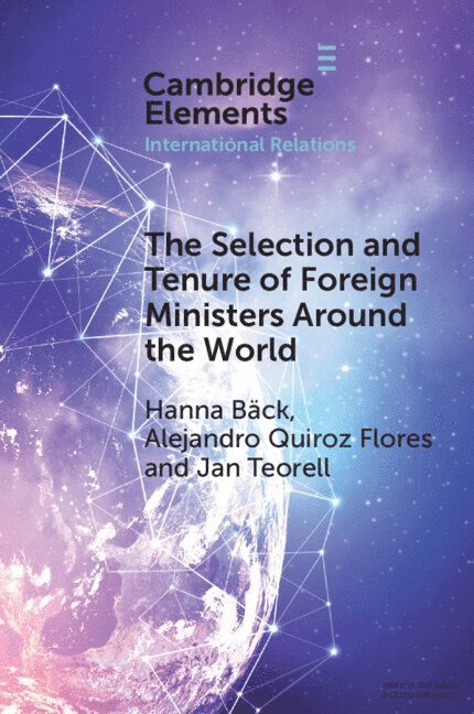 The Selection and Tenure of Foreign Ministers Around the World 1