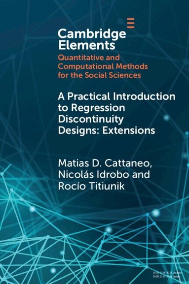 Matias D. Cattaneo, Nicolas Idrobo, Rocío Titiunik - A Practical Introduction to Regression Discontinuity Designs, Häftad