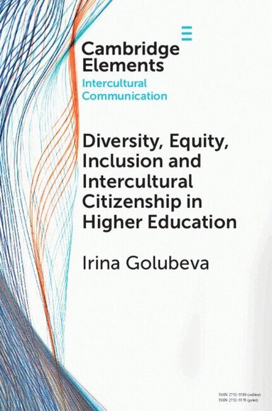 Irina Golubeva - Diversity, Equity, Inclusion and Intercultural Citizenship in Higher Education, Häftad