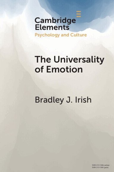 Bradley J. Irish - The Universality of Emotion, Häftad