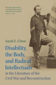 bokomslag Disability, the Body, and Radical Intellectuals in the Literature of the Civil War and Reconstruction