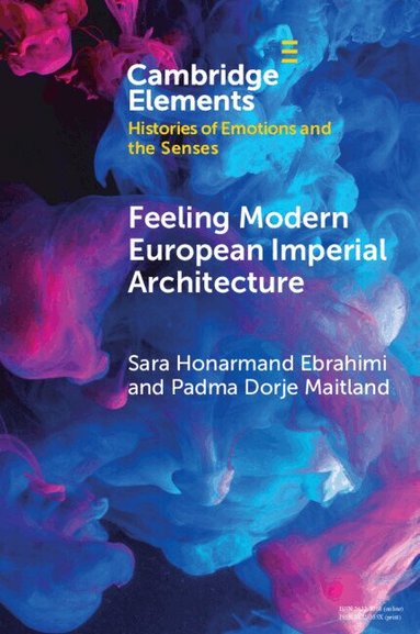 Sara Honarmand Ebrahimi, Padma Dorje Maitland - Feeling Modern European Imperial Architecture, Häftad