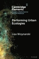 Performing Urban Ecologies