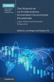 Axel Berger, Manjiao Chi - Making of an International Investment Facilitation Framework, Inbunden