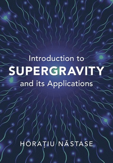 bokomslag Introduction to Supergravity and its Applications