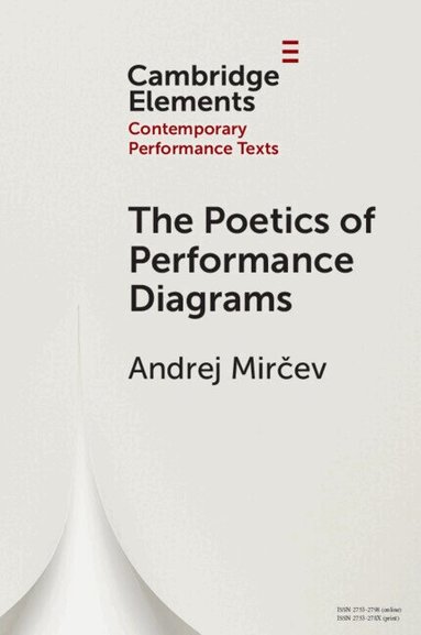 Andrej Mirčev - The Poetics of Performance Diagrams, Häftad