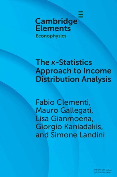 Fabio Clementi, Mauro Gallegati, Lisa Gianmoena, Giorgio Kaniadakis, Simone Landini - The κ-Statistics Approach to Income Distribution Analysis, Häftad