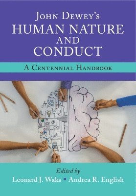 bokomslag John Dewey's Human Nature and Conduct