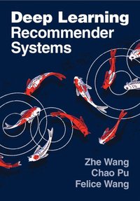 bokomslag Deep Learning Recommender Systems