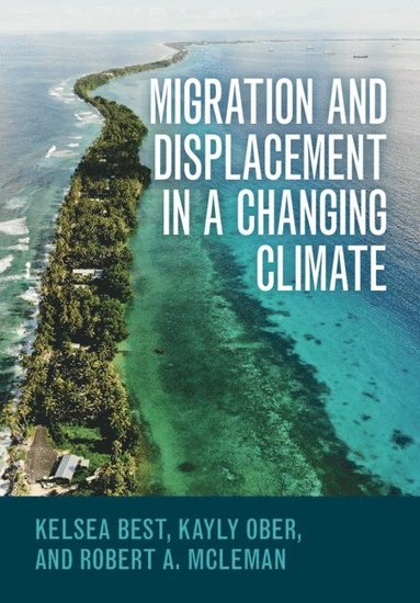 bokomslag Migration and Displacement in a Changing Climate