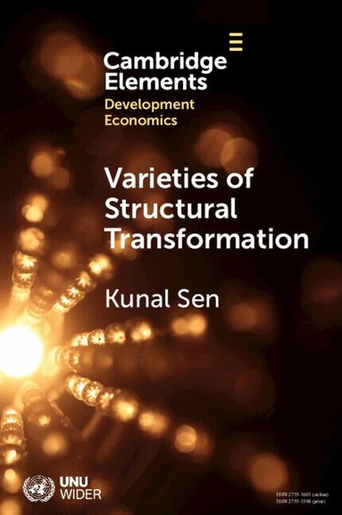 Kunal Sen - Varieties of Structural Transformation, Häftad