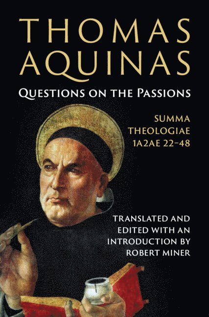 Thomas Aquinas: Questions on the Passions, Inbunden