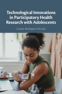 bokomslag Technological Innovations in Participatory Health Research with Adolescents