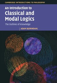 bokomslag An Introduction to Classical and Modal Logics