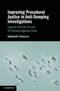bokomslag Improving Procedural Justice in Anti-Dumping Investigations