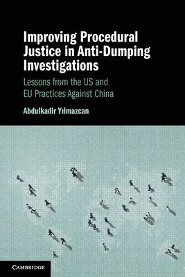 bokomslag Improving Procedural Justice in Anti-Dumping Investigations
