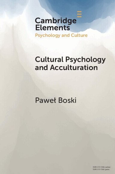 Pawel Boski - Cultural Psychology and Acculturation, Häftad