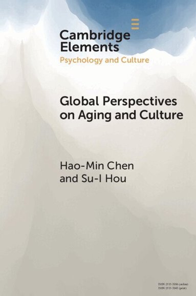 Hao-Min Chen, Su-I Hou - Global Perspectives on Aging and Culture, Häftad