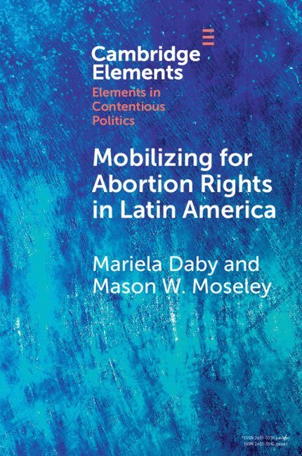 Mobilizing for Abortion Rights in Latin America 1