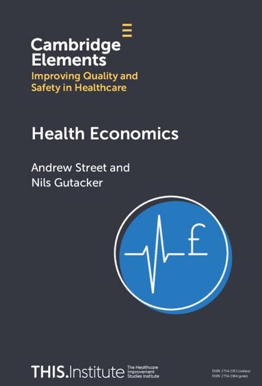Andrew Street, Nils Gutacker - Health Economics, Inbunden