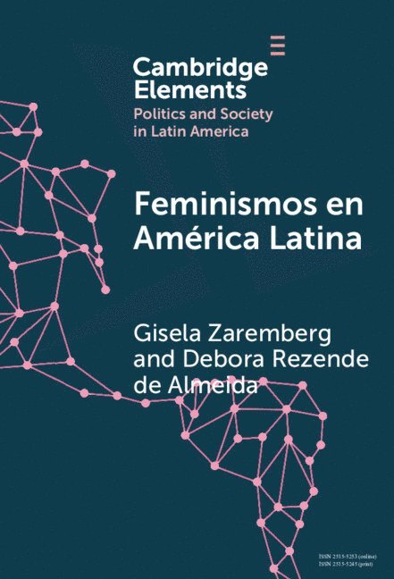 Gisela Zaremberg, Debora Rezende de Almeida, Gisela (Facultad latinoamericana de Ciencias Sotiales) Zaremberg, Debora Rezende (Universiade de Brasilia) de Almeida - Feminismos en América Latina, Inbunden