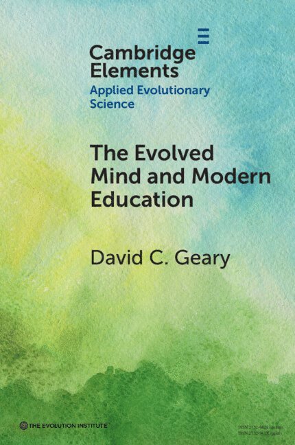 The Evolved Mind and Modern Education 1