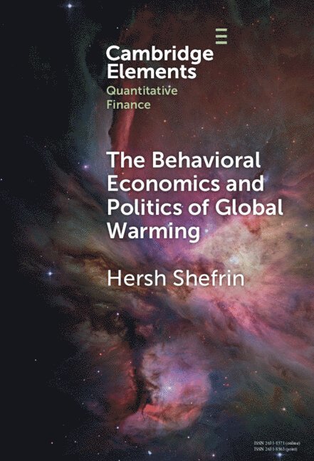 The Behavioral Economics and Politics of Global Warming 1