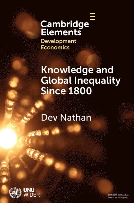 Knowledge and Global Inequality Since 1800 1