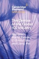 bokomslag The Demise of the Global ICE Industry