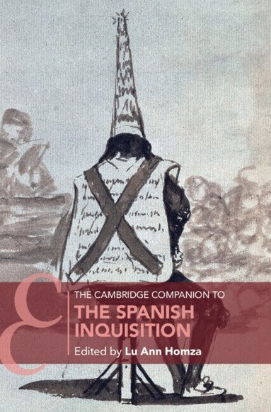 Lu Ann Homza - The Cambridge Companion to the Spanish Inquisition, Inbunden