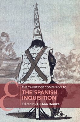 The Cambridge Companion to the Spanish Inquisition
