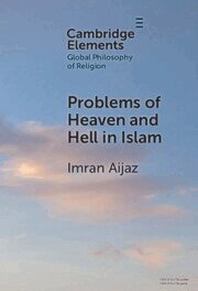 Imran Aijaz - Problems of Heaven and Hell in Islam, Inbunden