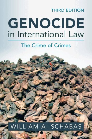 William A. Schabas - Genocide in International Law, Häftad