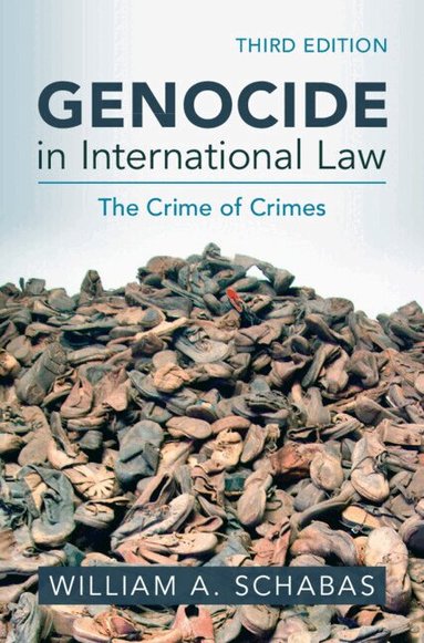 William A. Schabas - Genocide in International Law, Inbunden