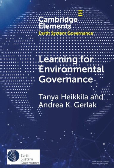 Andrea K. Gerlak, Tanya Heikkila - Learning for Environmental Governance, Inbunden