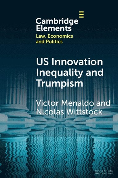 bokomslag U.S. Innovation Inequality and Trumpism