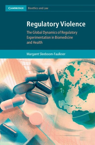 Margaret Sleeboom-Faulkner - Regulatory Violence, Inbunden