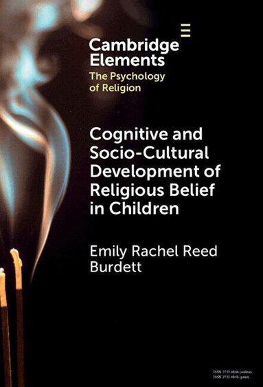 Emily Rachel Reed Burdett - Cognitive and Socio-Cultural Development of Religious Belief in Children, Inbunden