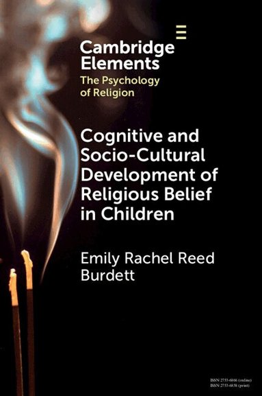Emily Rachel Reed Burdett - Cognitive and Socio-Cultural Development of Religious Belief in Children, Häftad