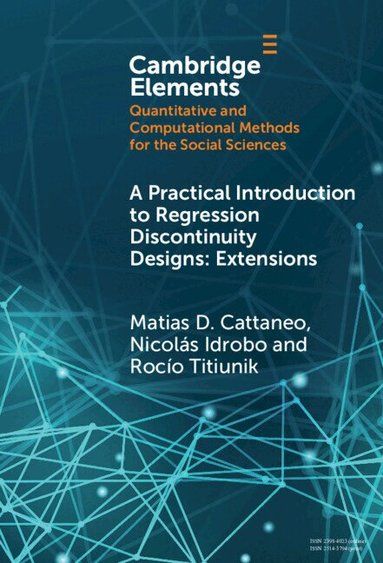 Matias D. Cattaneo, Nicolas Idrobo, Rocío Titiunik - A Practical Introduction to Regression Discontinuity Designs, Inbunden