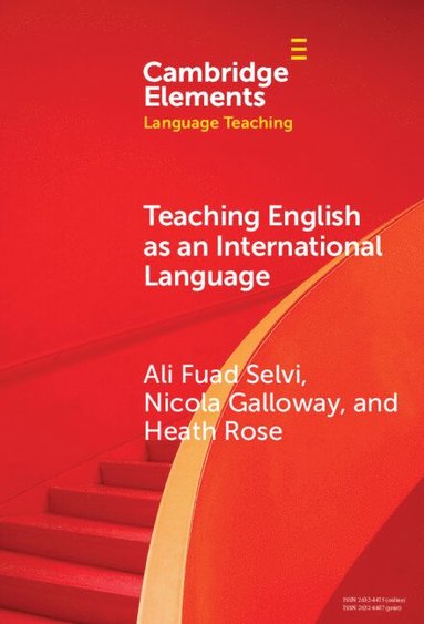 Ali Fuad Selvi, Nicola Galloway, Heath Rose - Teaching English as an International Language, Inbunden
