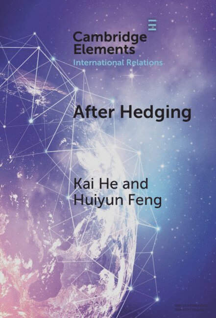 Kai He, Huiyun Feng, Kai (Griffith University) He, Huiyun (Griffith University) Feng - After Hedging, Inbunden