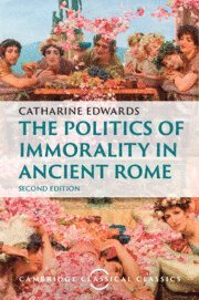 Politics of Immorality in Ancient Rome