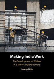 Louise Tillin - Making India Work, Inbunden