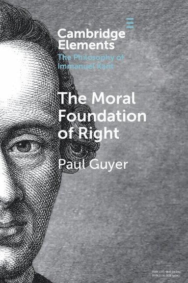 Paul Guyer - The Moral Foundation of Right, Häftad