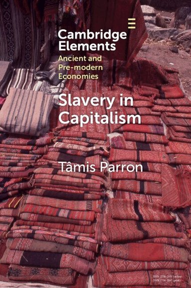 Tâmis Parron - Slavery in Capitalism, Häftad