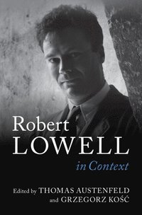 bokomslag Robert Lowell In Context