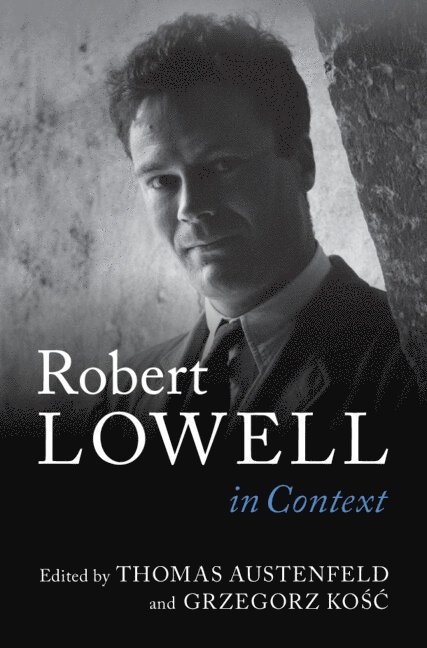 Robert Lowell In Context 1
